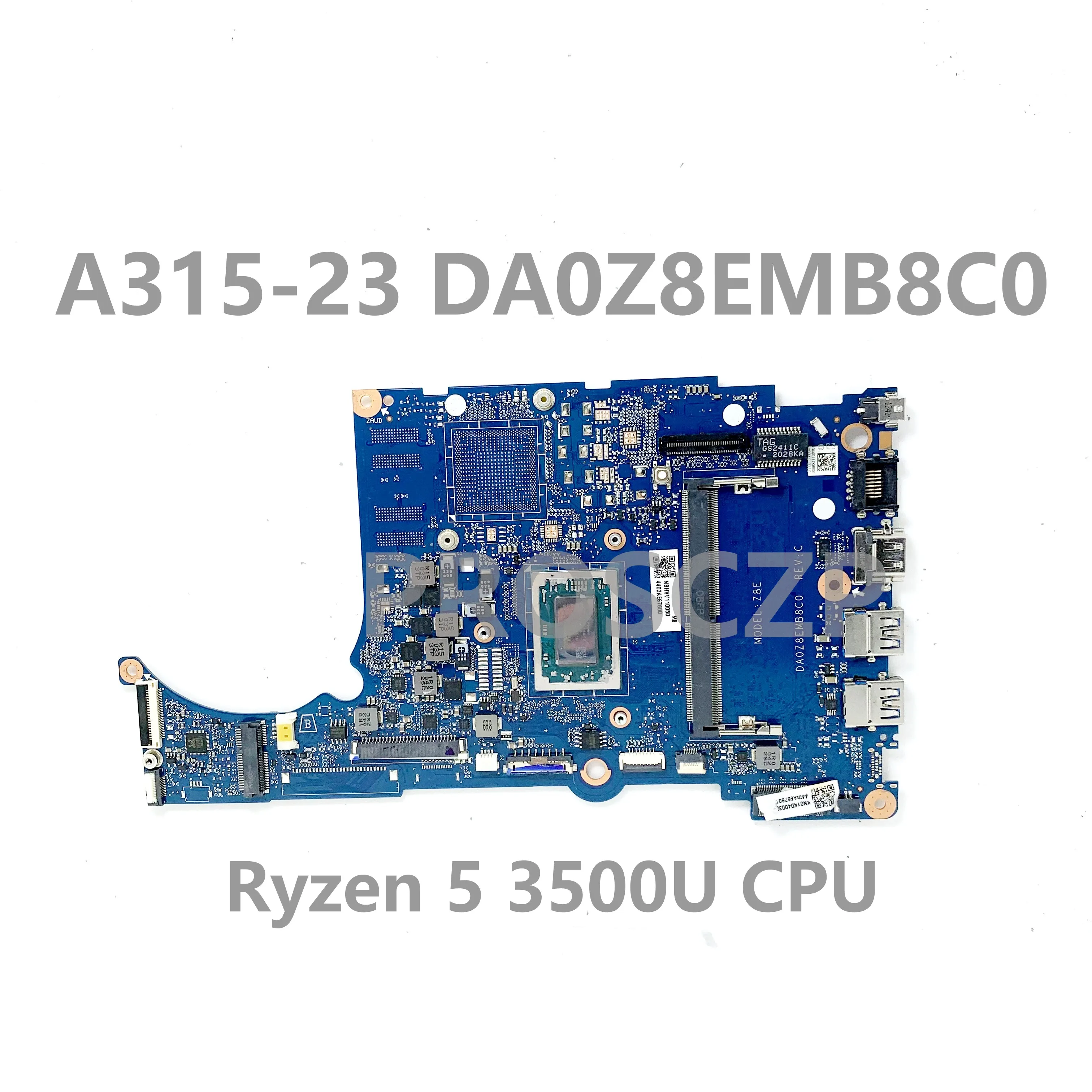 DA0Z8EMB8C0 С процесор Ryzen 5 3500U висок клас дънна Платка За Acer Aspier A315-23 A315-23G дънна Платка на лаптоп 100% Работи добре