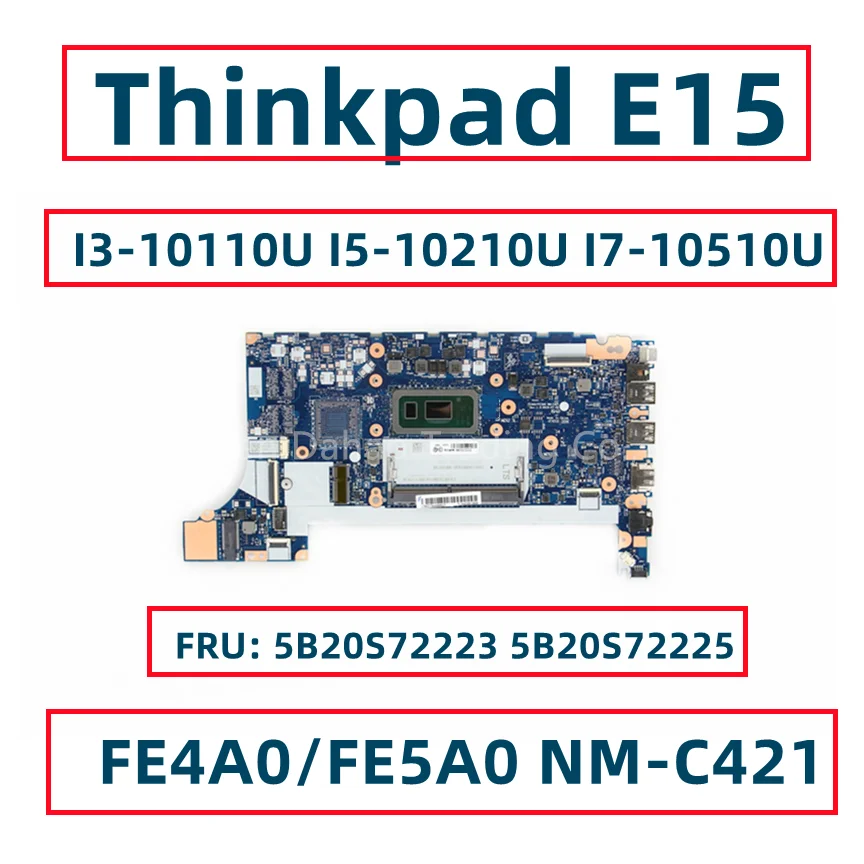 FE4A0/FE5A0 NM-C421 За Lenovo Thinkpad E15 дънна Платка на лаптоп с I3-10110U I5-10210U I7-10510U FRU: 5B20S72223 5B20S72225
