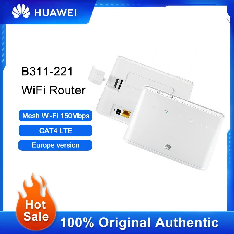 Оригинален Huawei B311-221 WiFi Рутер 4G LTE 150 Mbit/с Външен Повторител на Сигнала на Мрежата Удължител Със Слот за СИМ-карта VPN APP Control